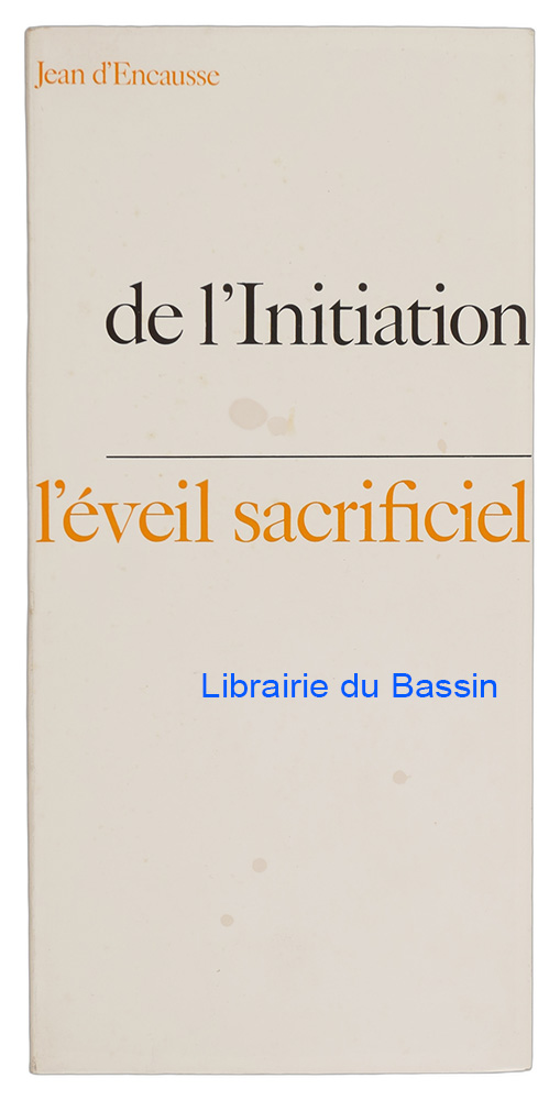 Livre moderne : De l'initiation L'éveil sacrificiel