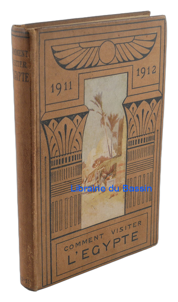Livre moderne : Comment visiter l'Égypte 1911-1912