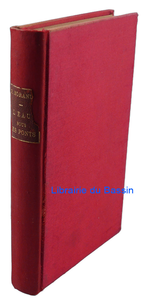 Livre moderne : L'eau sous les ponts - Édition originale