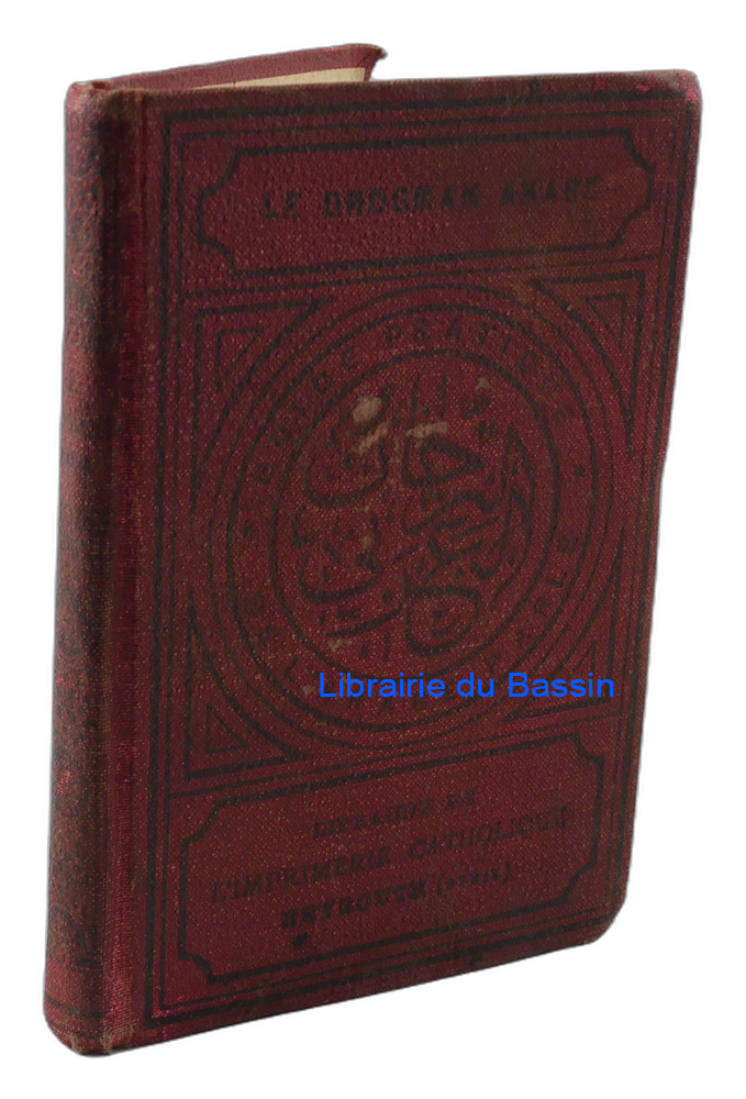 Livre moderne : Le drogman arabe ou Guide pratique de l'arabe parlé pour la Syrie, la Palestine et l'Egypte