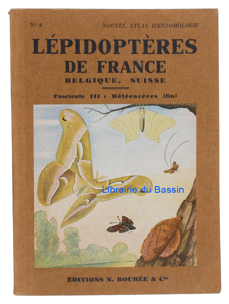 Livre moderne : Atlas des lépidoptères de France, Belgique, Suisse Fascicule III Hétérocères (fin)