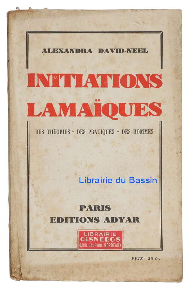 Livre moderne : Initiations lamaïques Des théories Des pratiques Des hommes