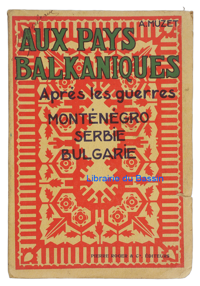 Livre moderne : Aux pays balkaniques après les guerres de 1912-1913 Monténégro Serbie Bulgarie