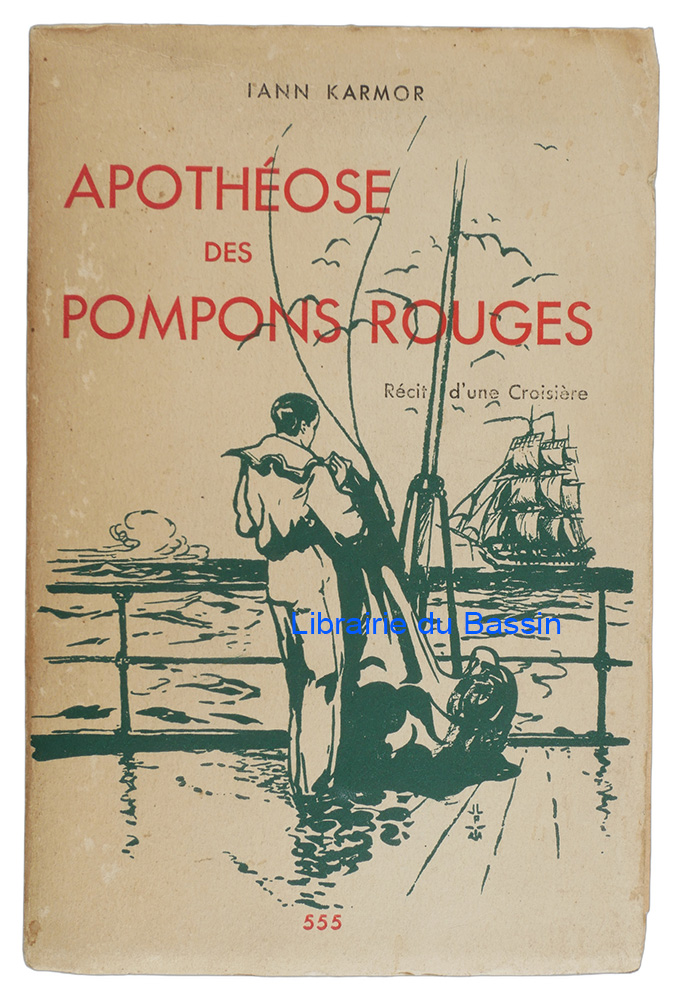 Livre moderne : Apothéose des pompons rouges Récit d'une croisière