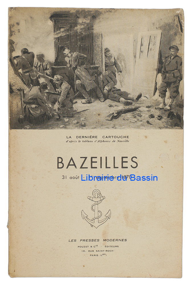 Livre moderne : Bazeilles 31 août - 1er septembre 1870