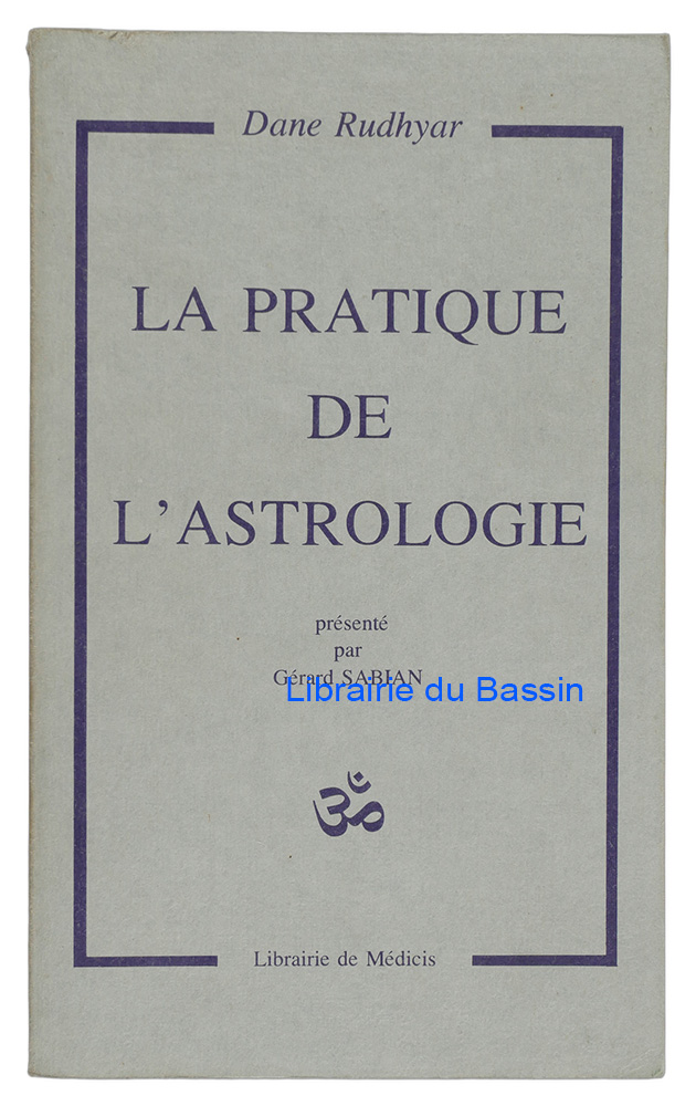 Livre moderne : La pratique de l'astrologie