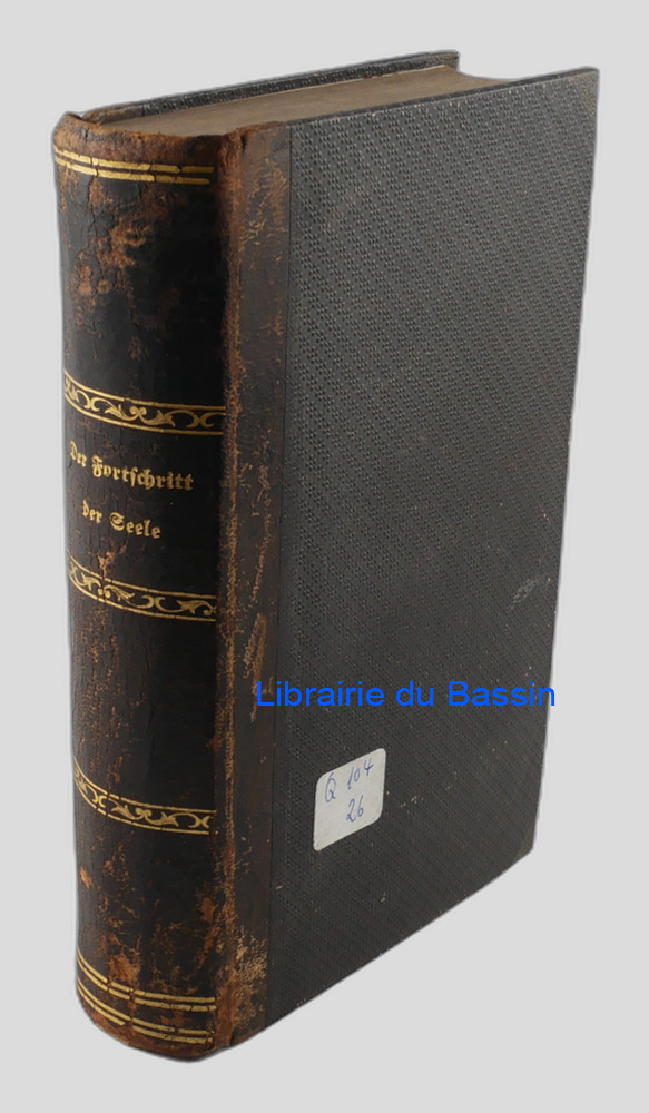 Livre moderne : Der Fortschritt der Seele im geistlichen Leben Ein Handbuch für Welt- und Klosterleute