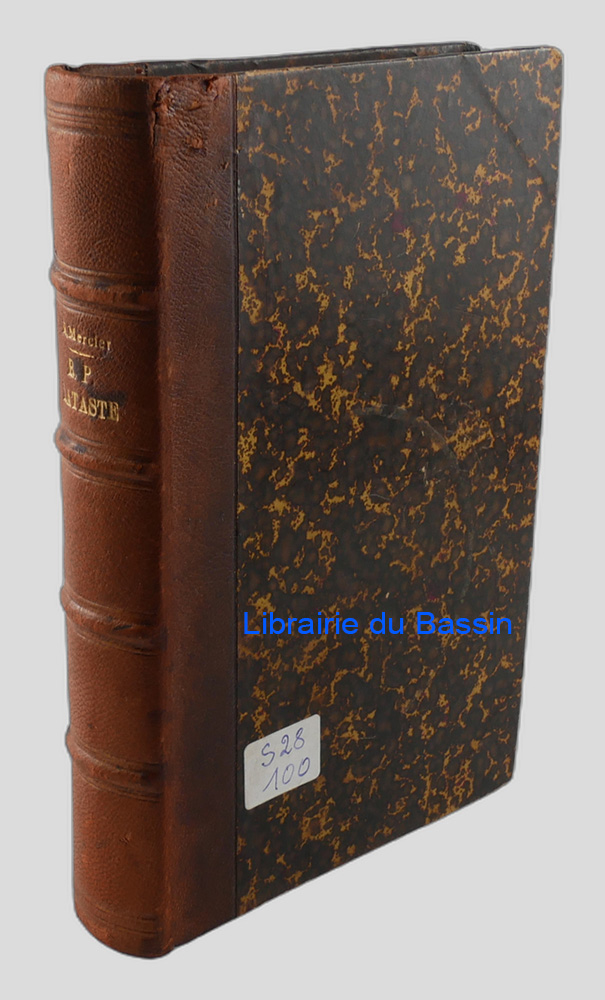 Livre moderne : Vie du R. P. Lataste des Frères-Prêcheurs Fondateur de l'Oeuvre des Réhabilitées