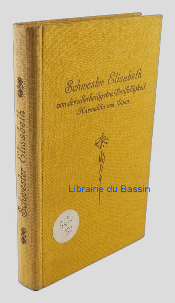 Livre moderne : Schwester Elisabeth von der heiligsten Dreifaltigkeit Karmelitin von Dijon (1880-1906)