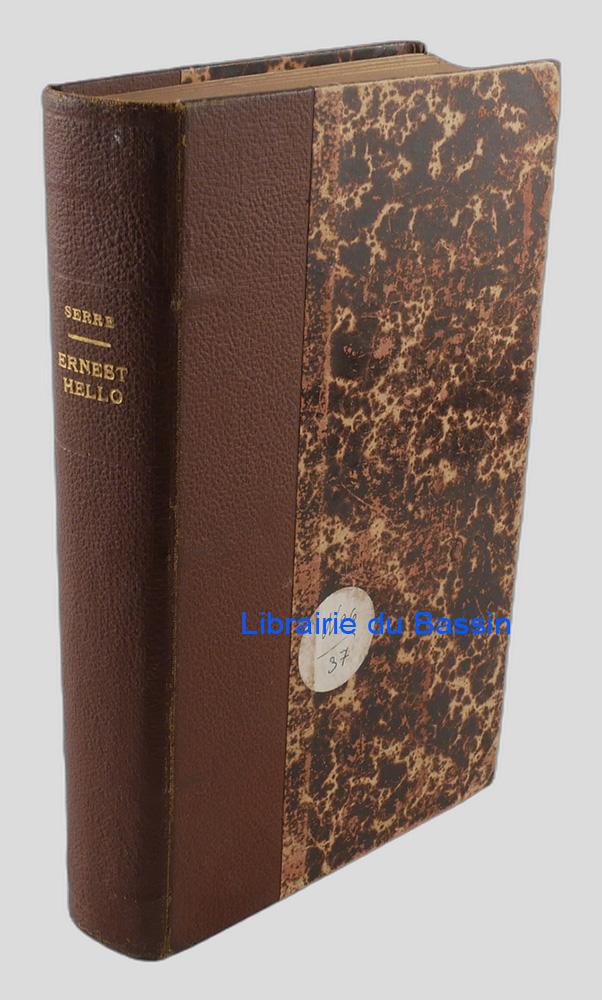Livre moderne : Ernest Hello L'homme Le penseur L'écrivain