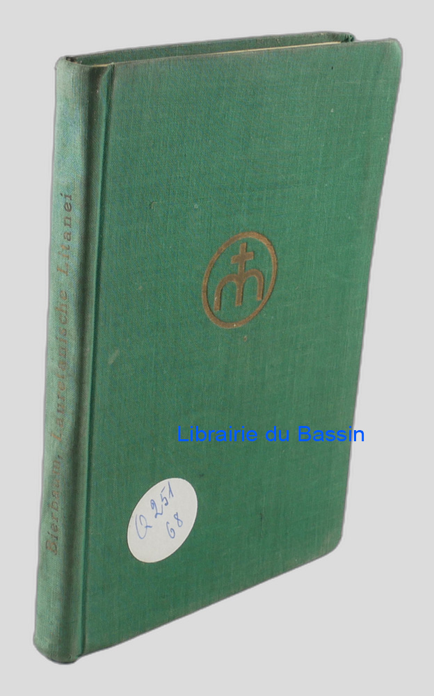 Livre moderne : Die Lauretanische Litanei geschichtlich, biblisch, aszetisch in 52 Betrachtungen dargestellt