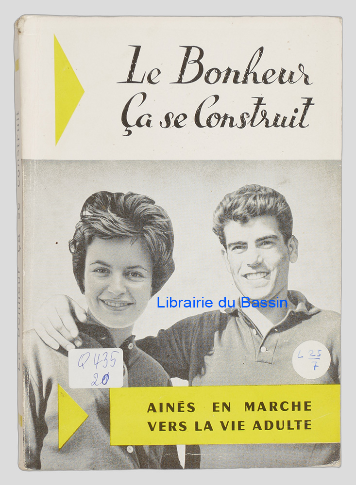 Livre moderne : Le Bonheur ça se construit Ainés en marche vers la vie adulte