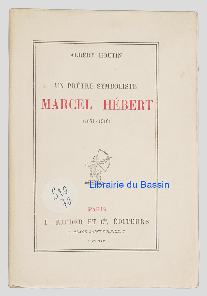 Livre moderne : Un prêtre symboliste Marcel Hébert (1851-1916)