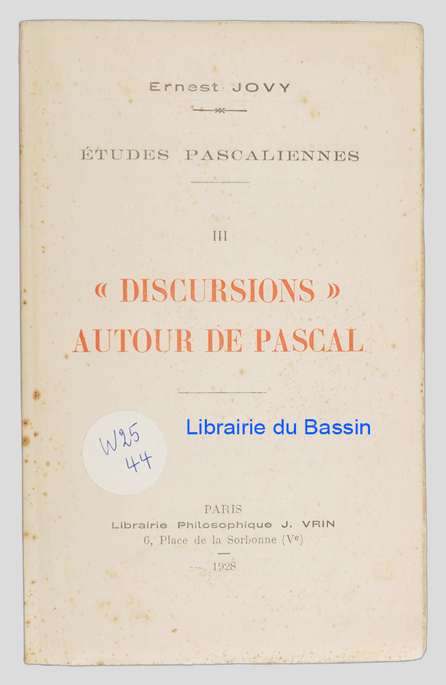 Livre moderne : Etudes pascaliennes III. "Discursions" autour de Pascal