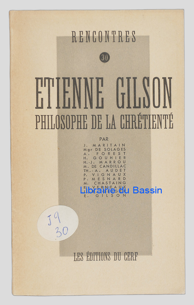 Livre moderne : Etienne Gilson Philosophe de la chrétienté