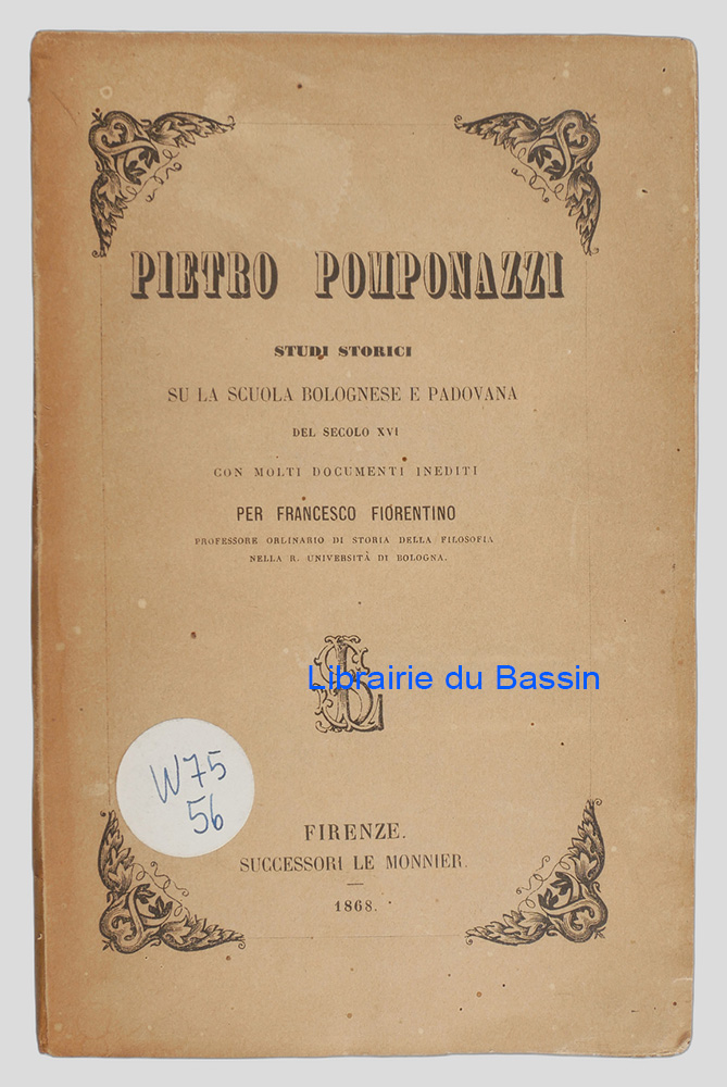 Livre moderne : Pietro Pomponazzi Studi storici su la scuola bolognese e padovana del secolo XVI