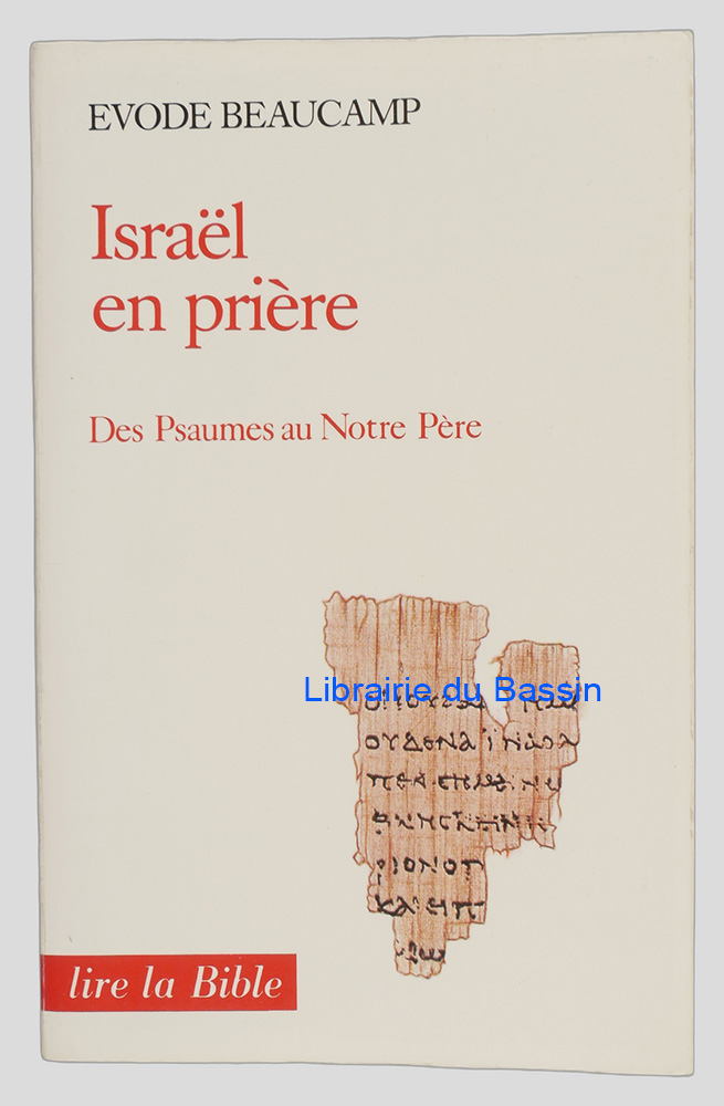Livre moderne : Israël en prière Des Psaumes au Notre Père