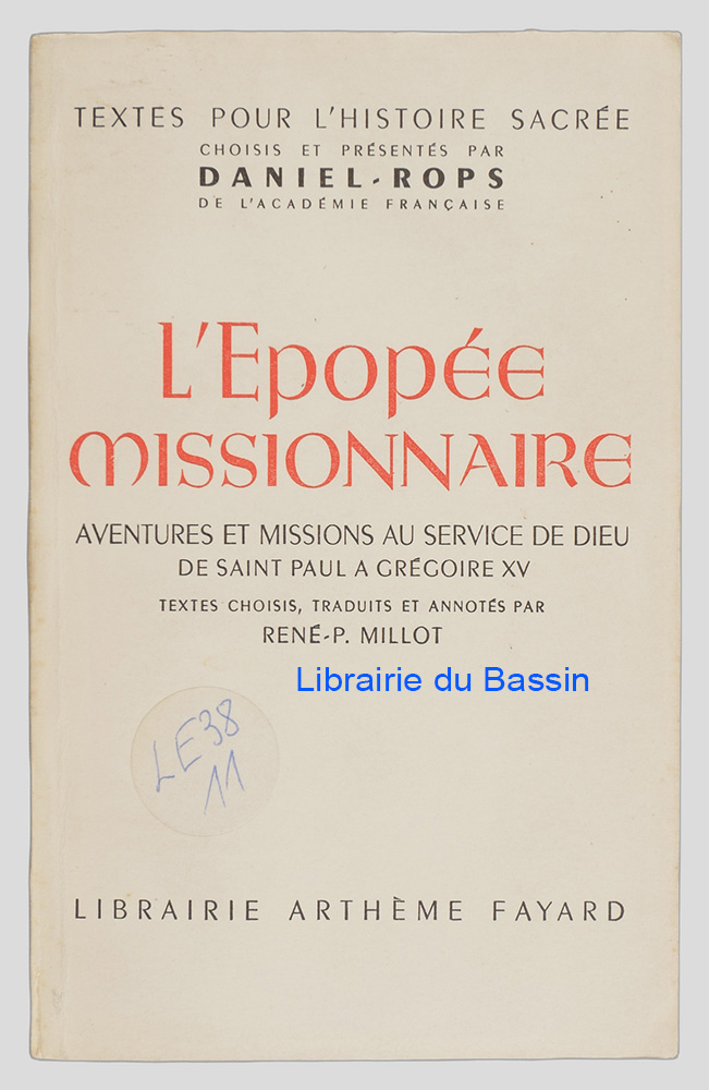 Livre moderne : L'Epopée missionnaire Aventures et missions au service de Dieu De Saint Paul à Grégoire XV