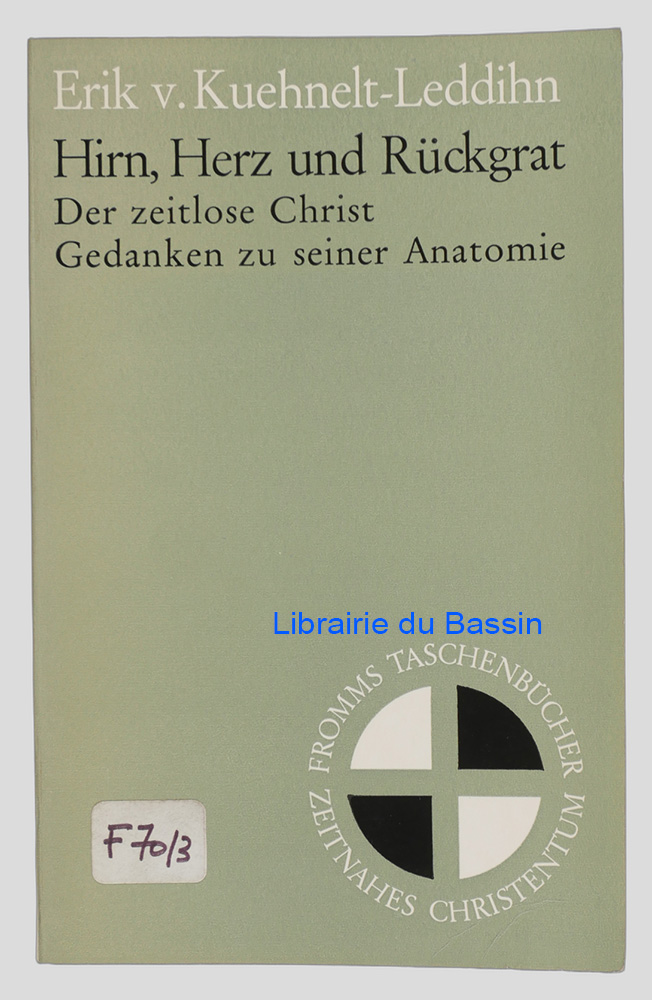 Livre moderne : Hirn, Herz und Rückgrat Der zeitlose Christ Gedanken zu seiner Anatomie