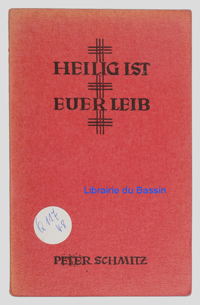 Livre moderne : Heilig ist euer Leib Eine Lehre vom Leib des Menschen für den Christen von heute