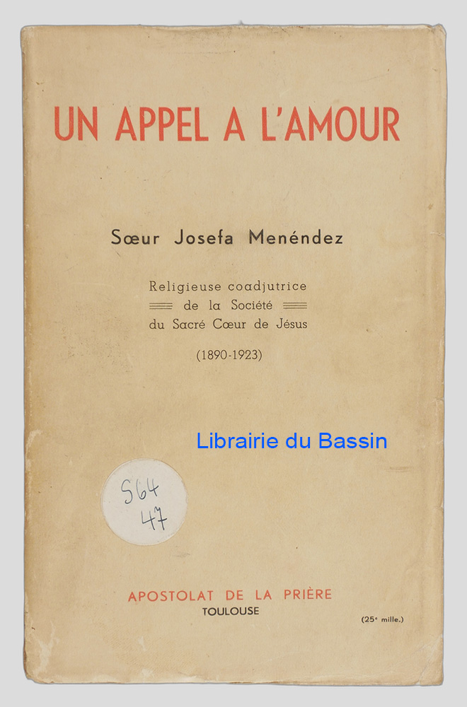 Livre moderne : Un Appel à l'Amour Soeur Josefa Menéndez (1890-1923)