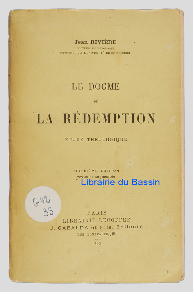 Livre moderne : Le dogme de la rédemption Etude théologique