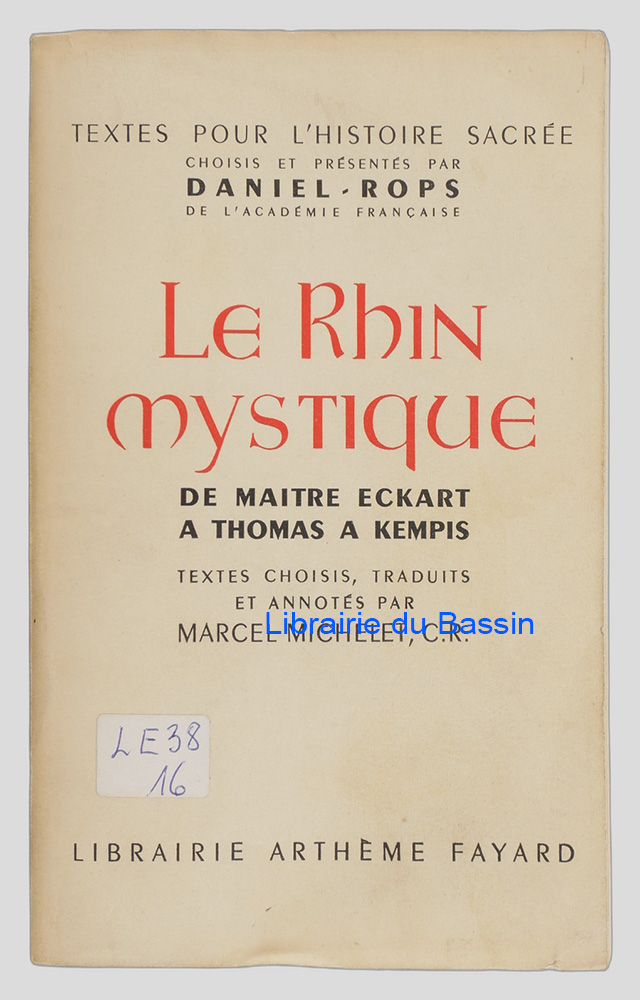 Livre moderne : Le Rhin mystique De Maître Eckart à Thomas a Kempis