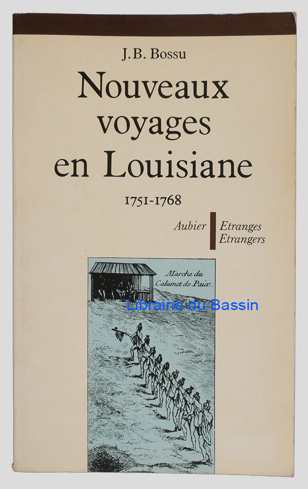 Livre moderne : Nouveaux voyages en Louisiane 1751-1768