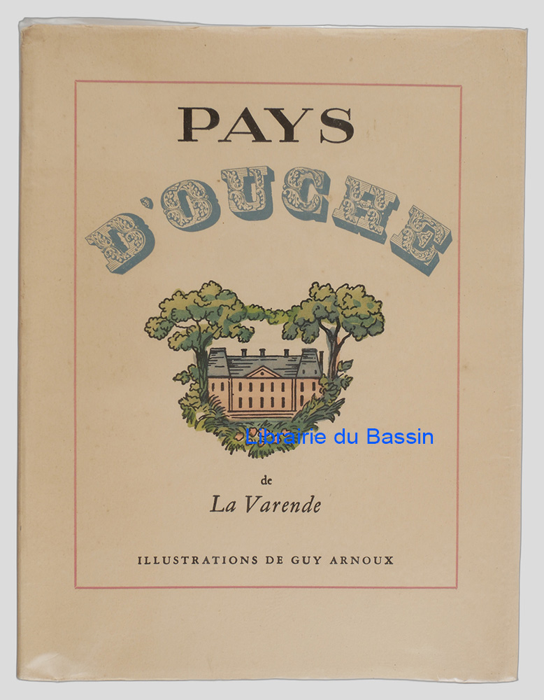 Livre moderne : Pays d'Ouche - Édition originale