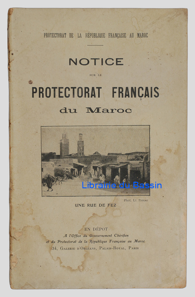 Livre moderne : Notice sur le protectorat français du Maroc
