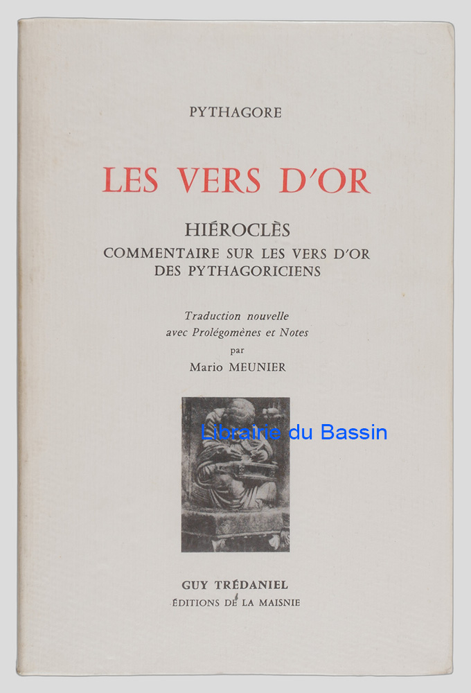 Livre moderne : Les vers d'or Hiéroclès commentaire sur les vers d'or des pythagoriciens