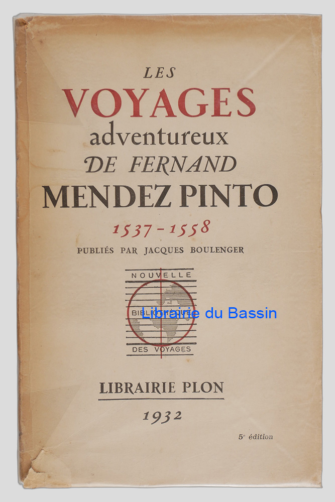 Livre moderne : Les voyages adventureux de Fernand Mendez Pinto 1537-1558