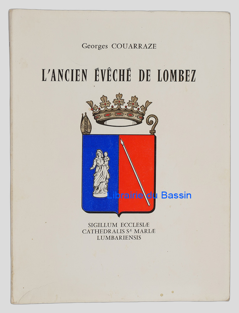 Livre moderne : Au pays du Savès L'ancien évêché de Lombez - Envoi autographe