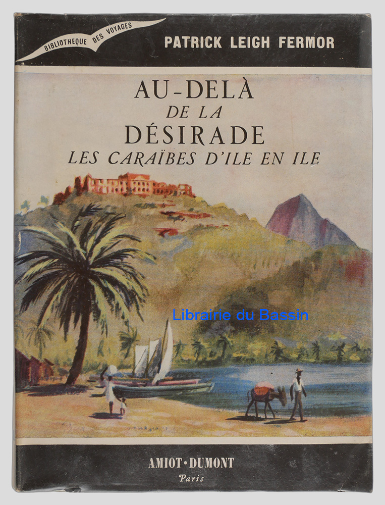 Livre moderne : Au-delà de la Désirade Les Caraïbes d'île en île ("The traveller's tree")