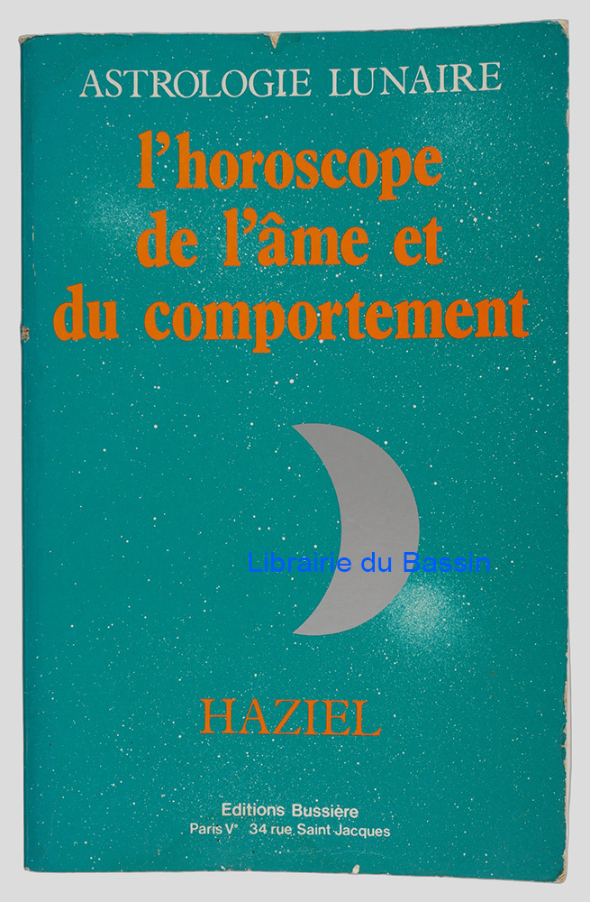 Livre moderne : Astrologie lunaire L'horoscope de l'âme et du comportement