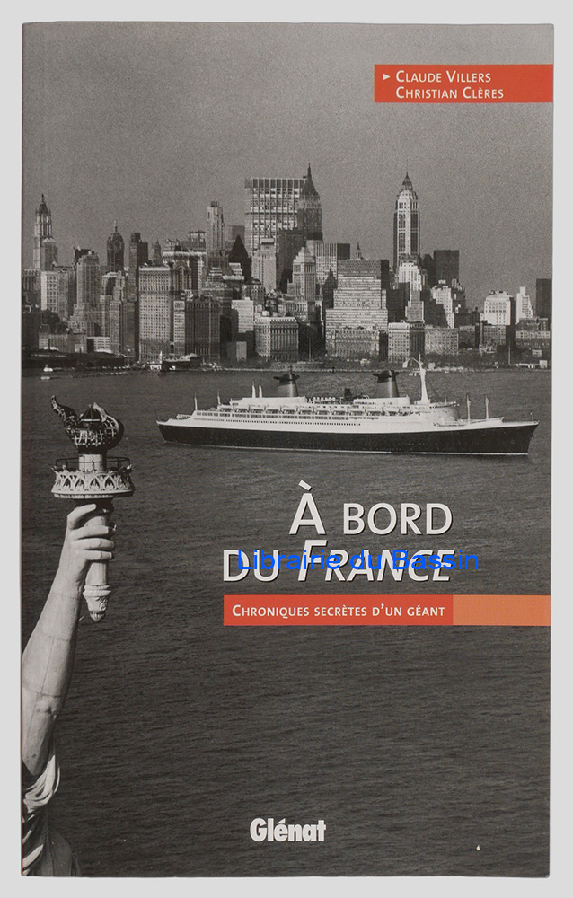 Livre moderne : À bord du France Chroniques secrètes d'un géant