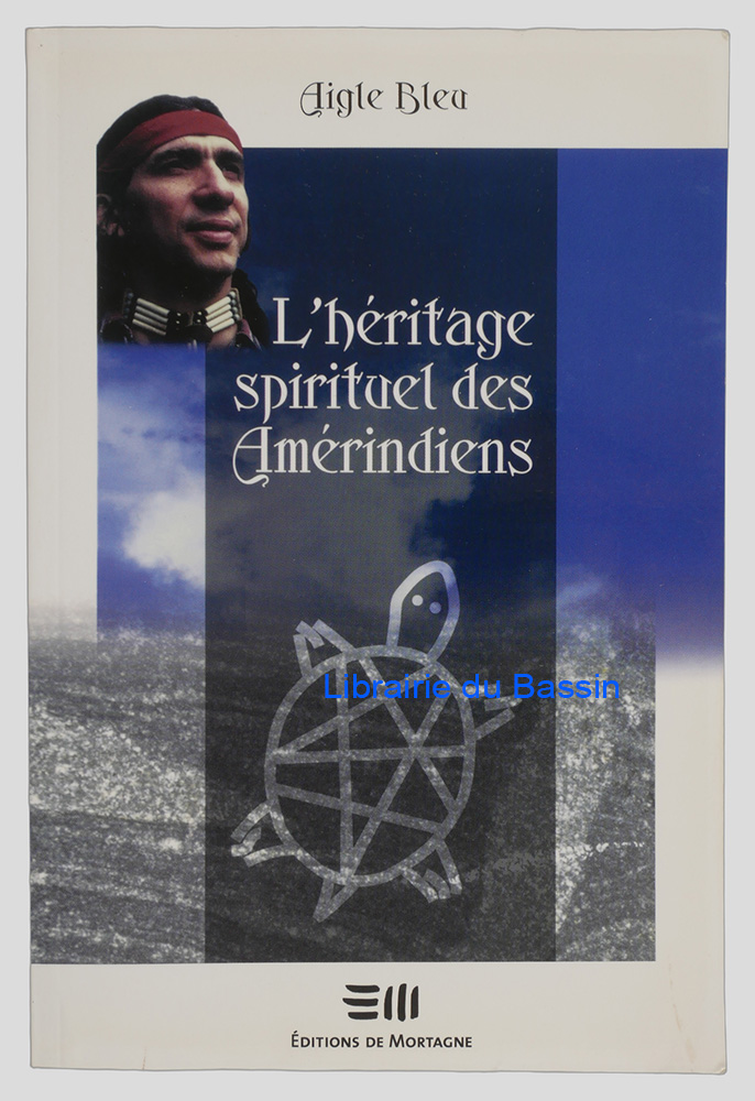 Livre moderne : L'héritage spirituel des Amérindiens