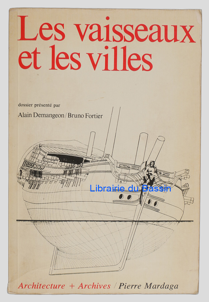 Livre moderne : Les vaisseaux et les villes L'Arsenal de Cherbourg