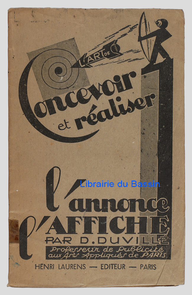 Livre moderne : L'art de concevoir et réaliser l'annonce et l'affiche