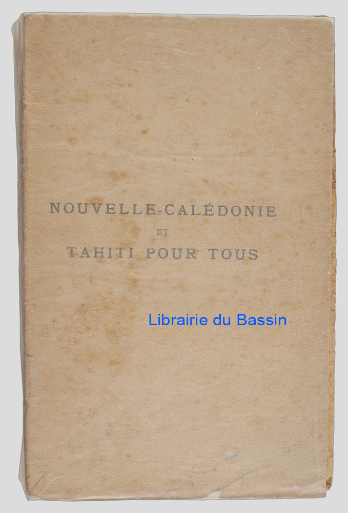 Livre moderne : Nouvelle-Calédonie et Tahiti pour tous