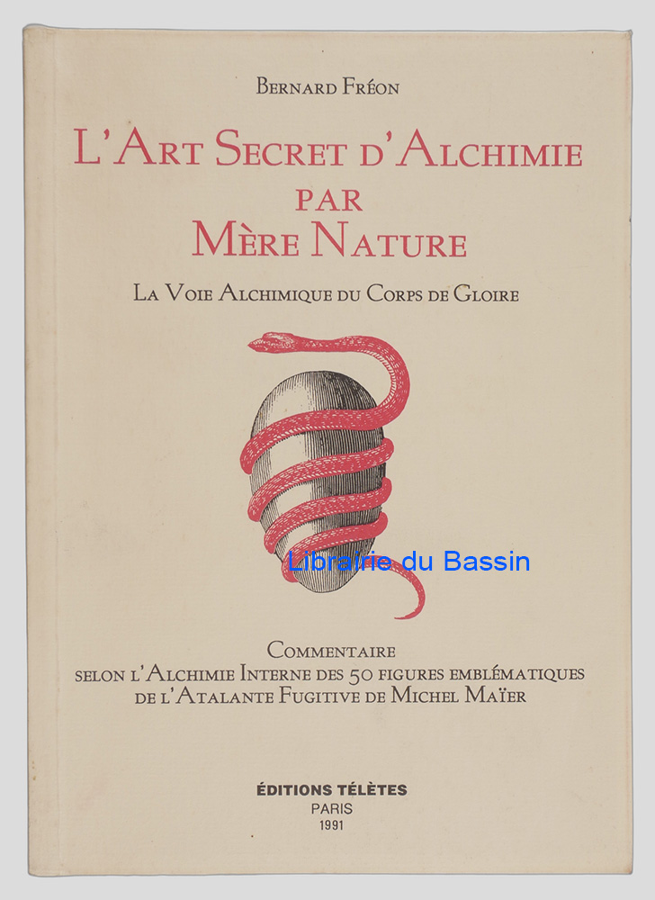 Livre moderne : L'Art Secret d'Alchimie par Mère Nature La Voie Alchimique du Corps de Gloire