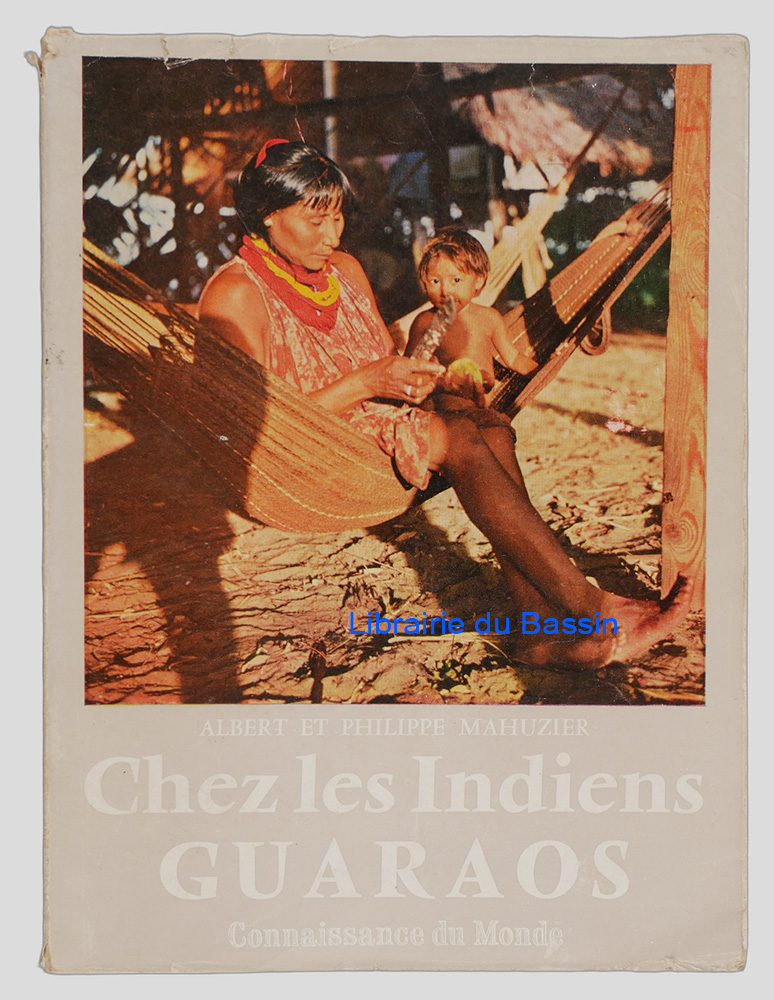 Livre moderne : Chez les Indiens Guaraos du delta de l'Orénoque