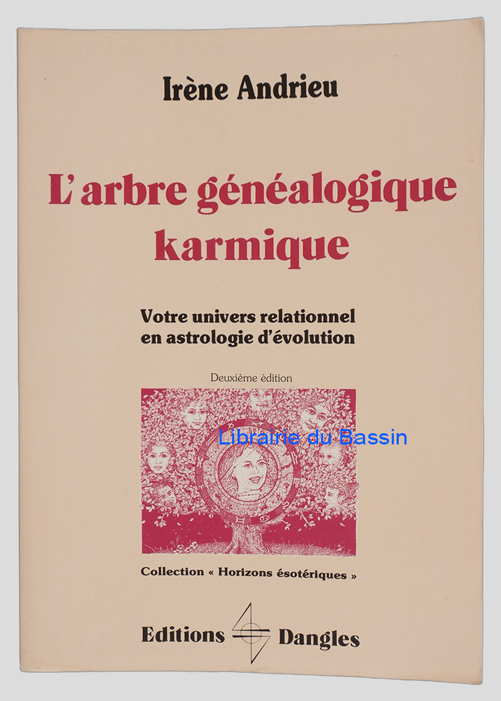 Livre moderne : L'arbre généalogique karmique Votre univers relationnel en astrologie d'évolution