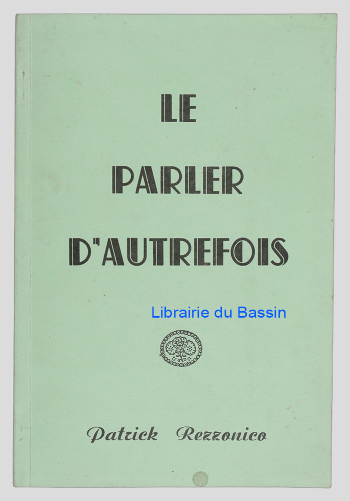 Livre moderne : Le parler d'autrefois Senon