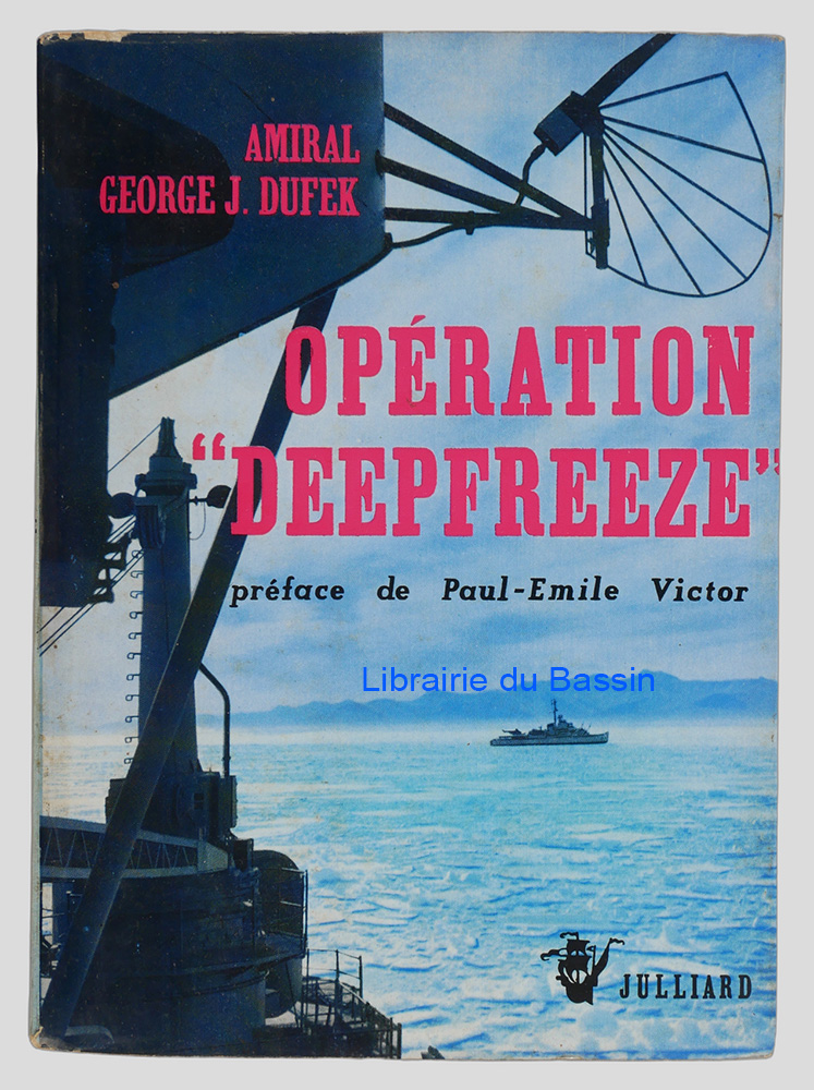Livre moderne : Opération Deepfreeze Expédition américaine dans l'Antarctique