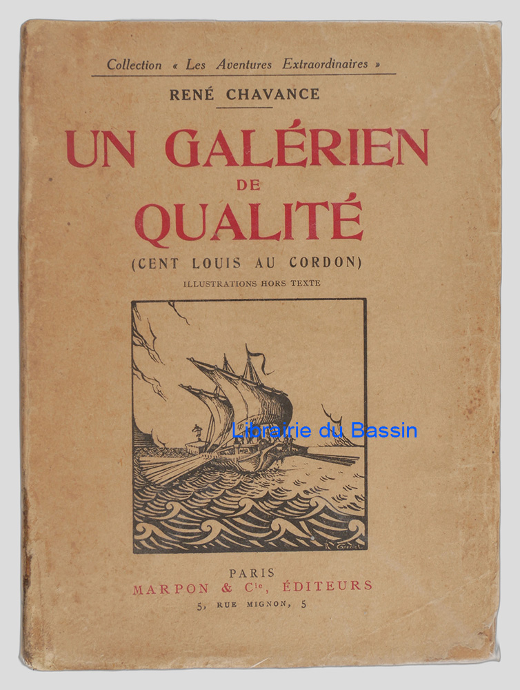 Livre moderne : Un galérien de qualité (Cent louis au cordon)