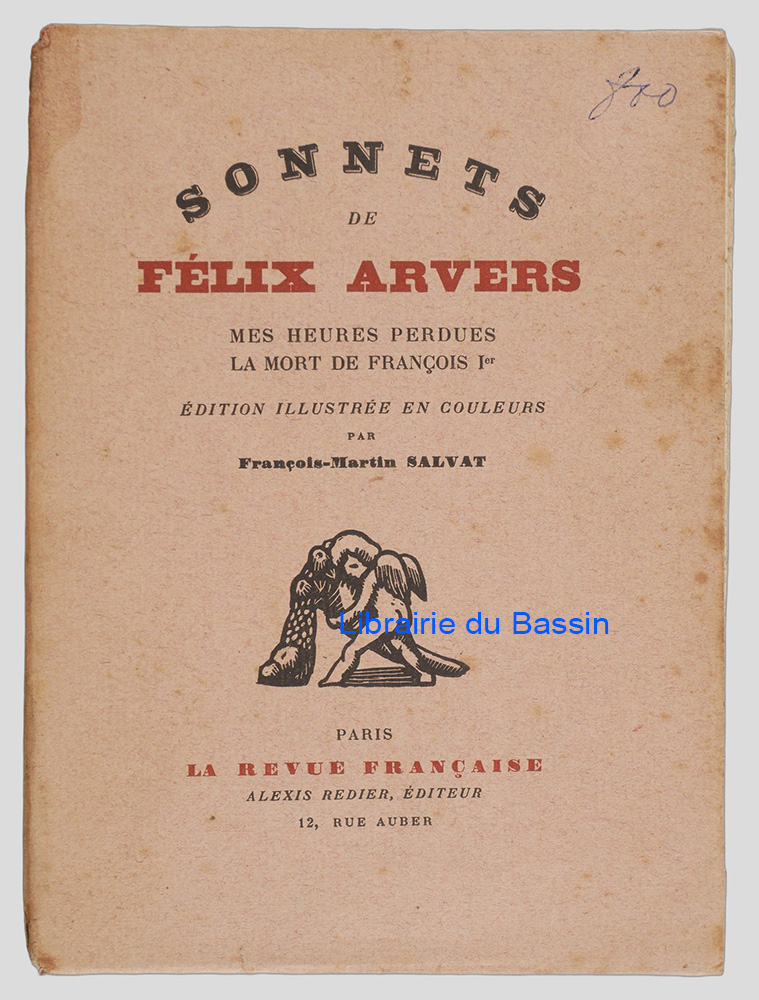 Livre moderne : Sonnets Mes heures perdues La mort de François Ier - Édition originale