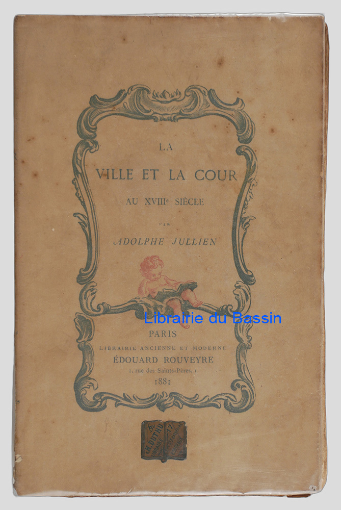 Livre moderne : La ville et la cour au XVIIIe siècle Mozart Marie-Antoinette Les Philosophes