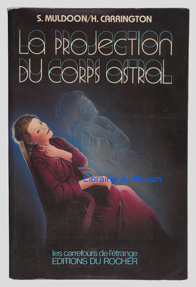 Livre moderne : La projection du corps astral
