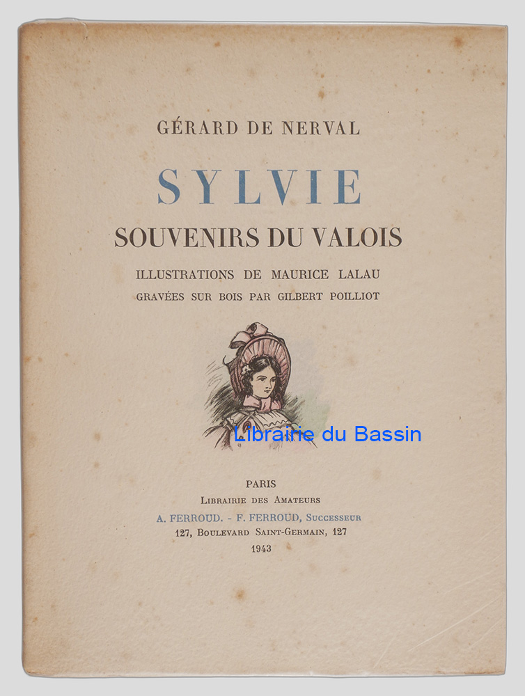 Livre moderne : Sylvie Souvenirs du Valois - Édition originale